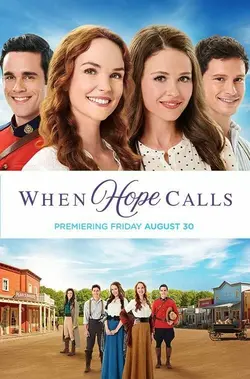 Когда зовет надежда / When Hope Calls (2019)