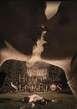 Отель секретов / El hotel de los secretos (2016)