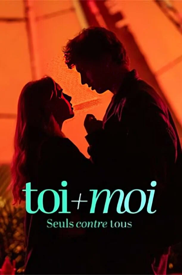 Постер к фильму Ты + Я — против всего мира / Toi + Moi - seuls contre tous