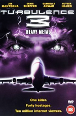 Турбулентность 3: Тяжёлый металл / Turbulence 3: Heavy Metal
