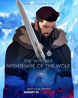 Ведьмак: Кошмар волка / The Witcher: Nightmare of the Wolf (2021)