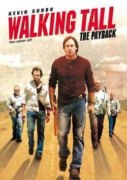 Широко шагая 2: Расплата / Walking Tall 2: The Payback (2007)