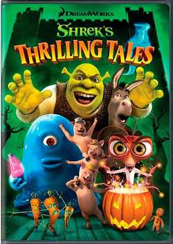 Захватывающие рассказы Шрэкa / Shreks Thrilling Tales (2012)