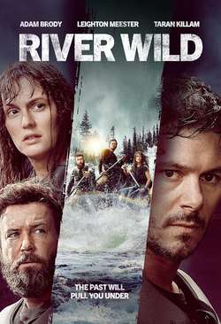 Дикая река / The River Wild (2023)