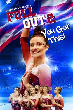 Изо всех сил 2: Всё получится! / Full Out 2: You Got This! (2020)