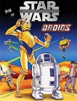 Звёздные войны: Дроиды / Star Wars: Droids (1985)
