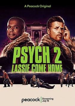 Ясновидец 2: Ласси возвращается домой / Psych 2: Lassie Come Home (2020)