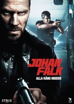 Юхан Фальк 9 / Johan Falk. Alla rans moder (2012)