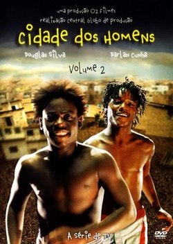 Город мужчин / Cidade dos Homens (2002)