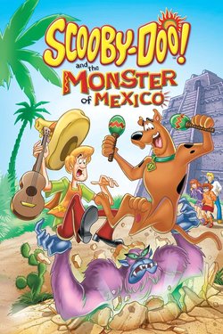 Скуби-Ду и монстр из Мексики / Scooby-Doo! and the Monster of Mexico (2003)