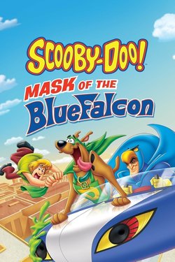 Скуби-Ду! Маска синего сокола / Scooby-Doo! Mask of the Blue Falcon (2012)