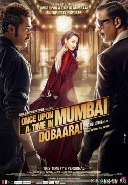 Однажды в Мумбаи. История повторяется / Once Upon a Time in Mumbai Dobaara!