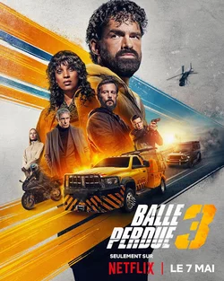 Шальная пуля 3 / Balle perdue 3 (Lost Bullet 3) (2025)