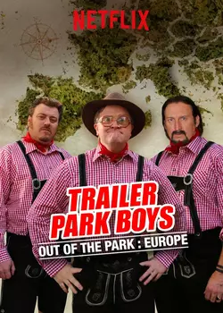 Парни из Трейлерпарка: Вне Парка / Trailer Park Boys: Out of the Park (2016)